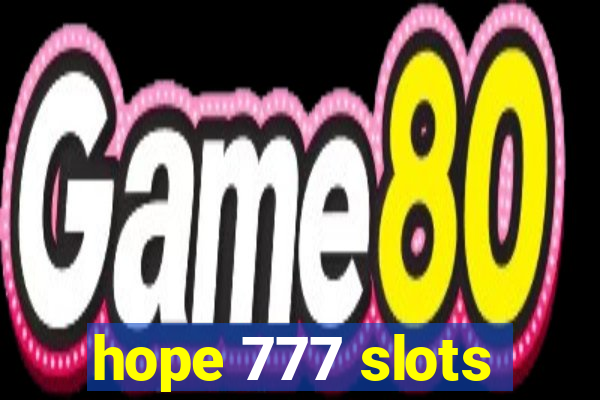 hope 777 slots