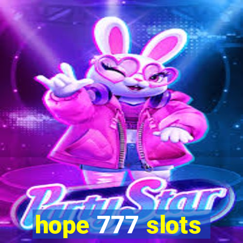 hope 777 slots