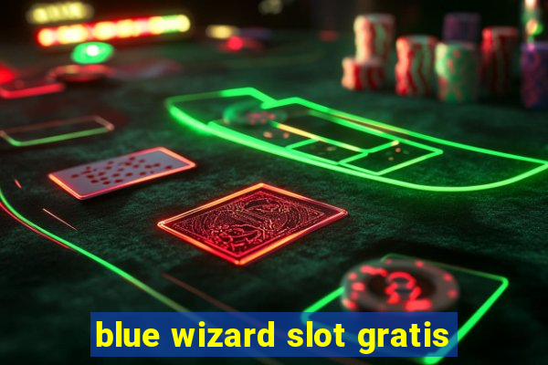 blue wizard slot gratis