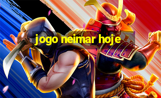 jogo neimar hoje