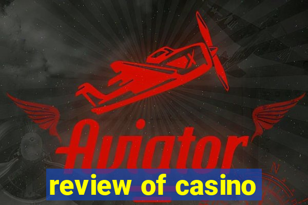 review of casino