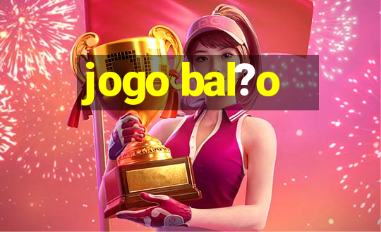 jogo bal?o