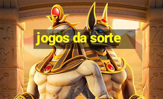 jogos da sorte