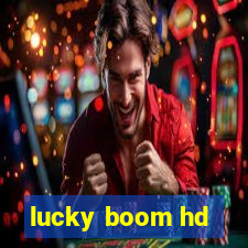 lucky boom hd