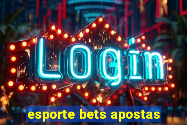 esporte bets apostas