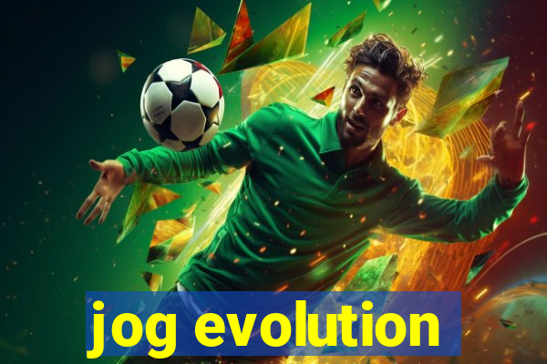 jog evolution