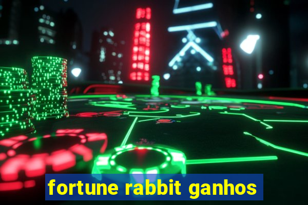 fortune rabbit ganhos