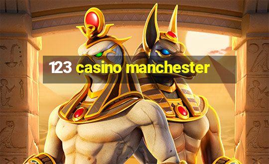 123 casino manchester