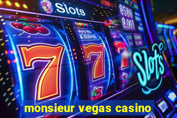 monsieur vegas casino