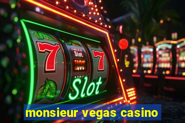 monsieur vegas casino