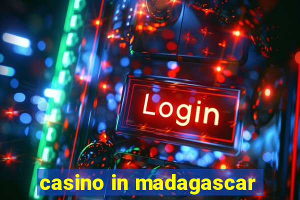 casino in madagascar