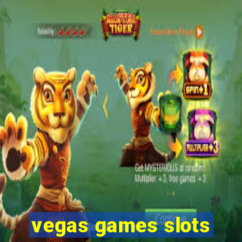 vegas games slots