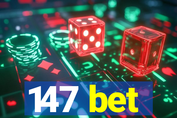 147 bet