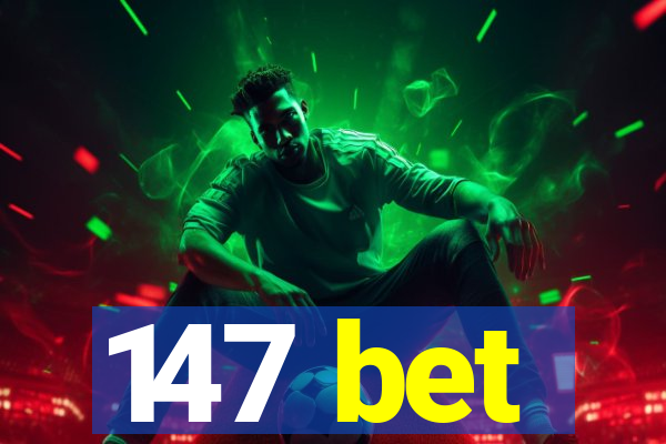 147 bet