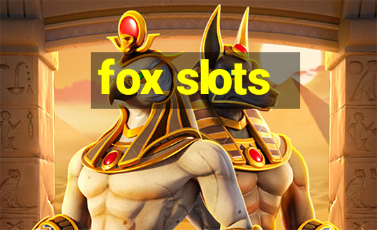 fox slots