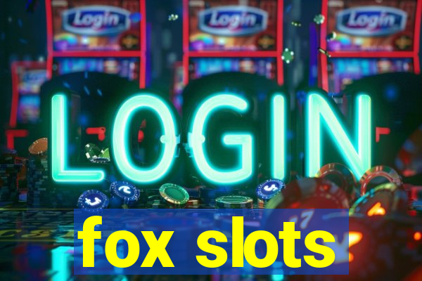 fox slots