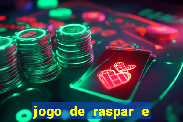 jogo de raspar e ganhar dinheiro