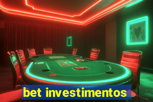 bet investimentos