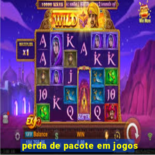 perda de pacote em jogos