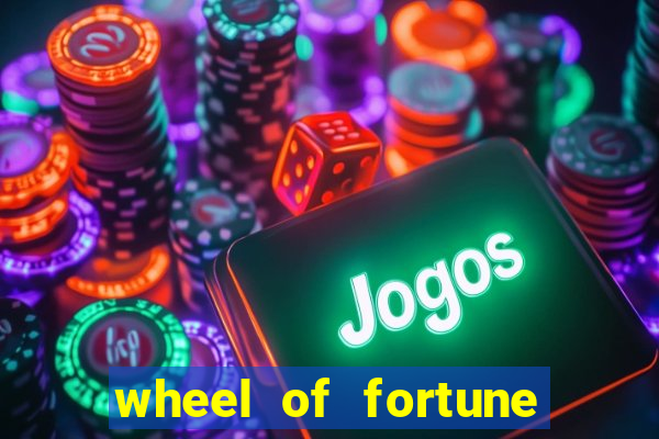 wheel of fortune casino slot