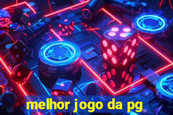 melhor jogo da pg