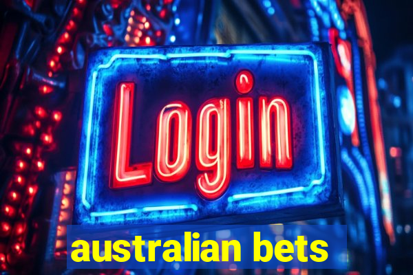 australian bets