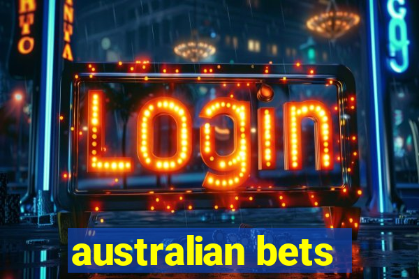 australian bets