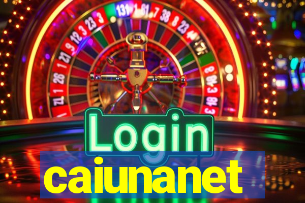 caiunanet