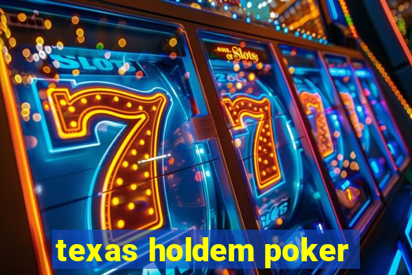 texas holdem poker