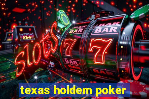 texas holdem poker