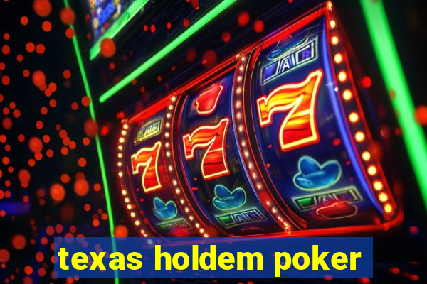 texas holdem poker