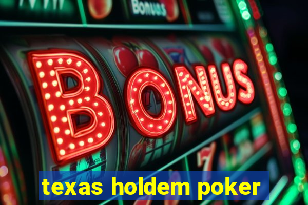 texas holdem poker