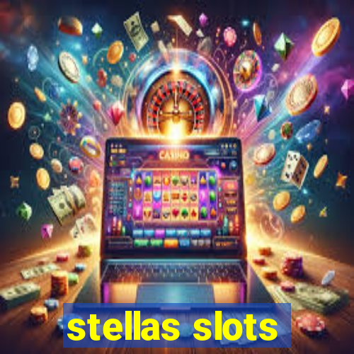 stellas slots