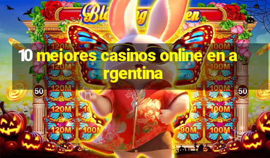 10 mejores casinos online en argentina