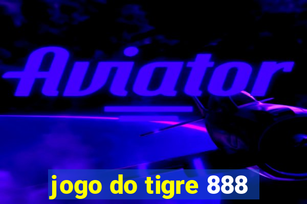 jogo do tigre 888