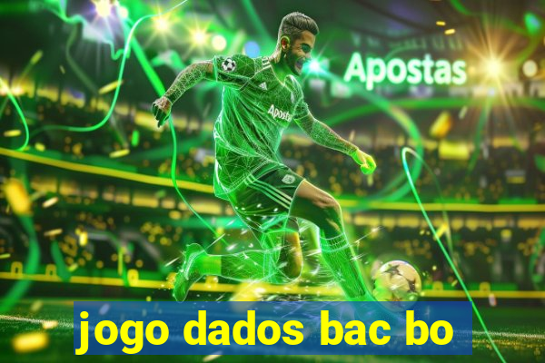 jogo dados bac bo