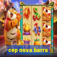 cep nova barra