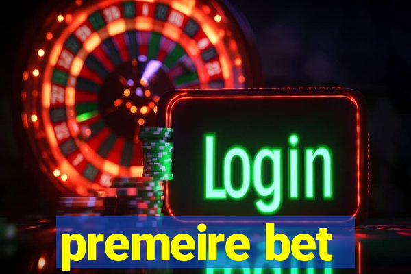 premeire bet