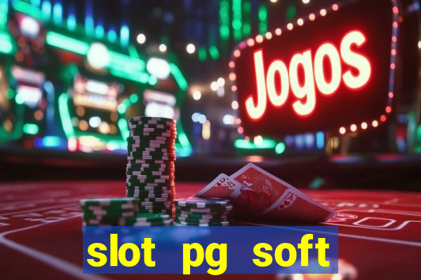 slot pg soft porcentagem demo