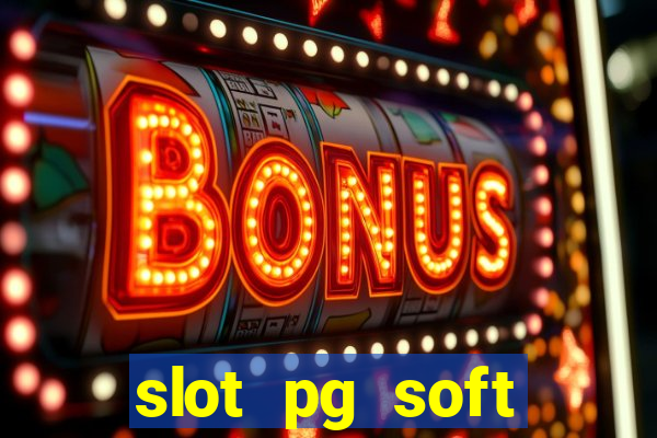 slot pg soft porcentagem demo