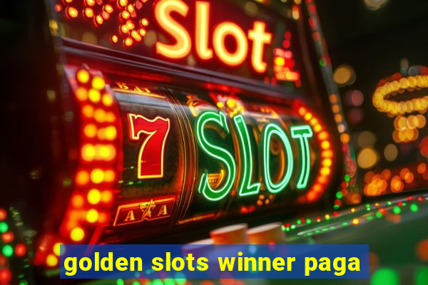 golden slots winner paga