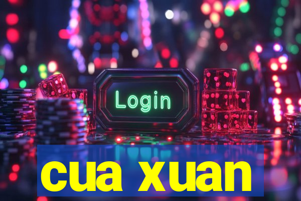 cua xuan