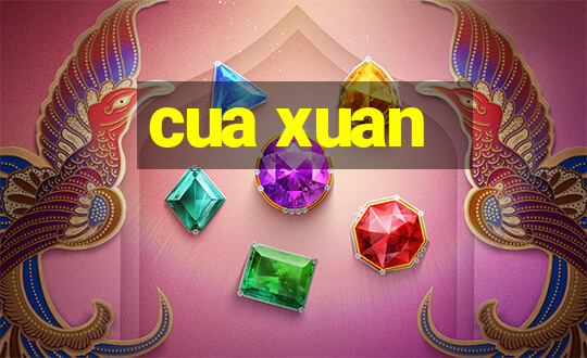 cua xuan