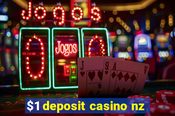 $1 deposit casino nz