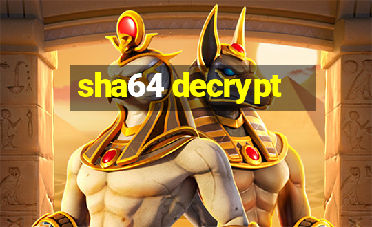 sha64 decrypt