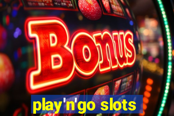 play'n'go slots