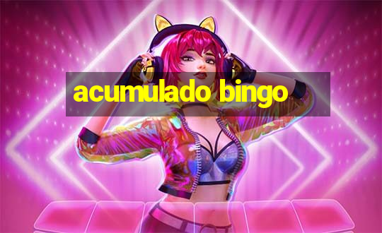 acumulado bingo