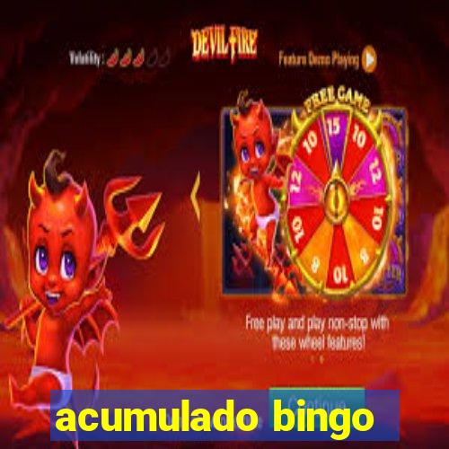 acumulado bingo