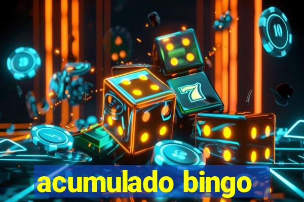 acumulado bingo