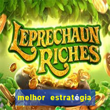 melhor estratégia fortune tiger